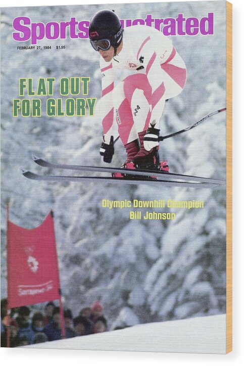 Magazine Cover Wood Print featuring the photograph Usa Bill Johnson, 1984 Winter Olympics Sports Illustrated Cover by Sports Illustrated