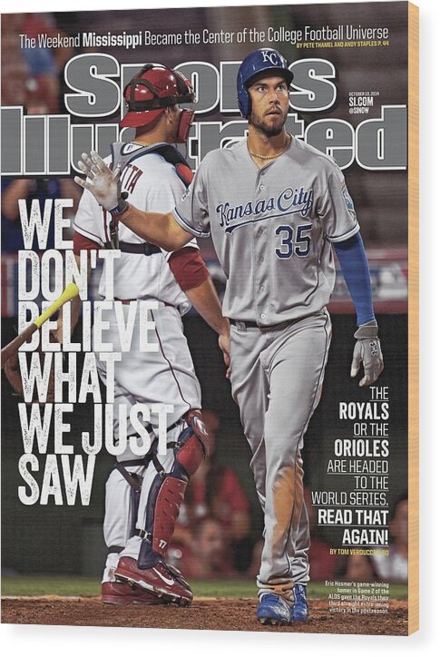 Magazine Cover Wood Print featuring the photograph We Dont Believe What We Just Saw The Royals Or The Orioles Sports Illustrated Cover by Sports Illustrated