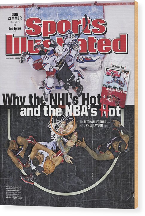 Magazine Cover Wood Print featuring the photograph Why The Nhls Hot And The Nbas Hot Sports Illustrated Cover by Sports Illustrated