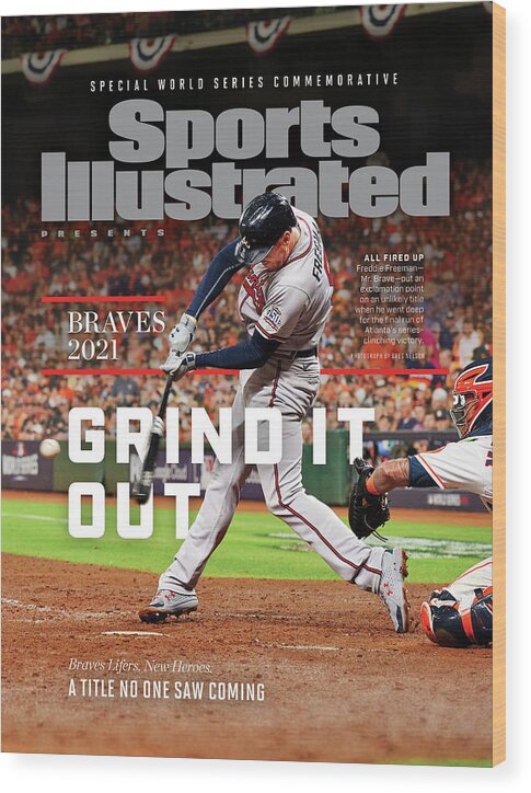 #faatoppicks Wood Print featuring the photograph Atlanta Braves, 2021 World Series Commemorative Issue Cover by Sports Illustrated