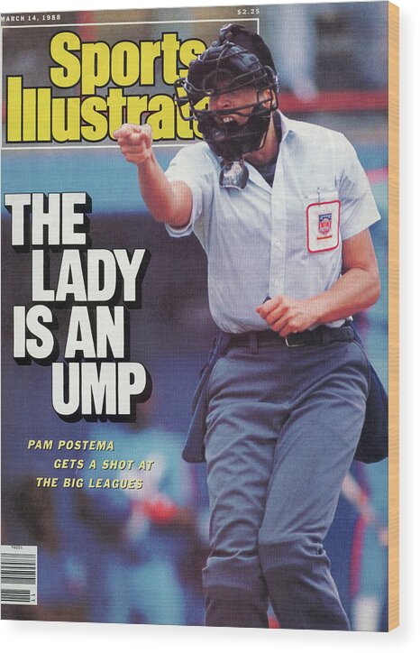 Magazine Cover Wood Print featuring the photograph National League Umpire Pam Postema Sports Illustrated Cover by Sports Illustrated