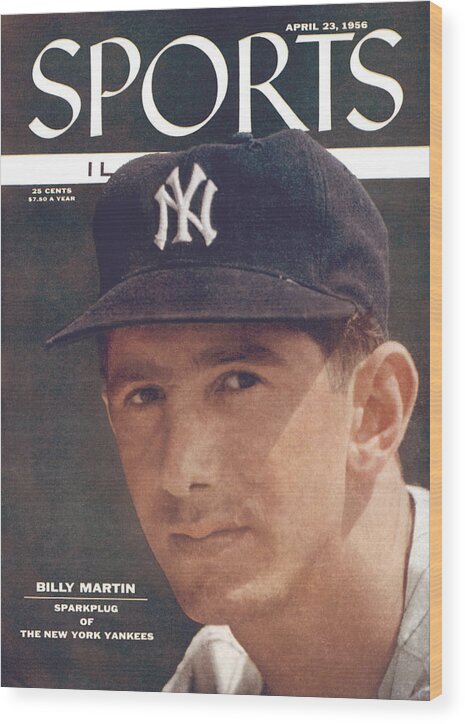 Magazine Cover Wood Print featuring the photograph New York Yankees Billy Martin Sports Illustrated Cover by Sports Illustrated