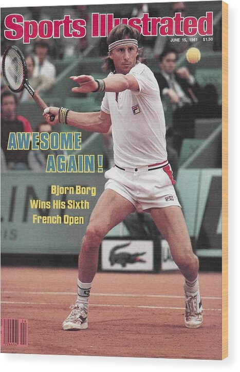 1980-1989 Wood Print featuring the photograph Sweden Bjorn Borg, 1981 French Open Sports Illustrated Cover by Sports Illustrated