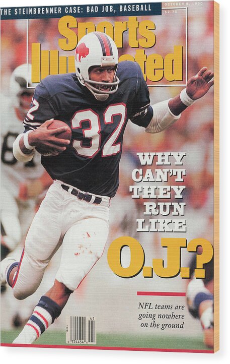 Magazine Cover Wood Print featuring the photograph Why Cant They Run Like O.j. Sports Illustrated Cover by Sports Illustrated