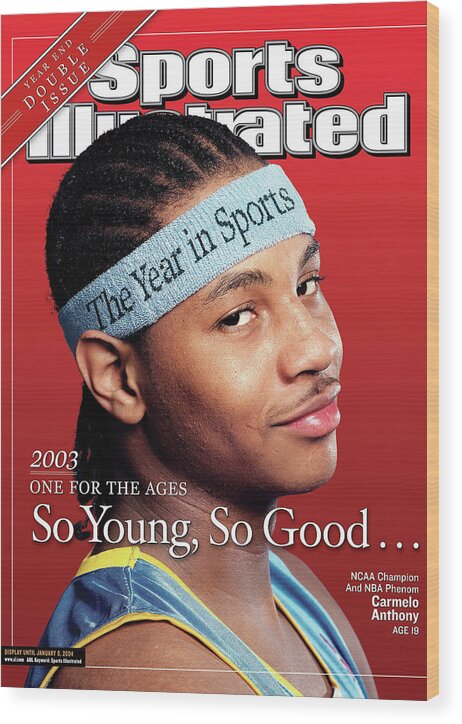 001292247a Wood Print featuring the photograph Denver Nuggets Carmelo Anthony, 2003 SI Year in Sports Issue Cover by Sports Illustrated