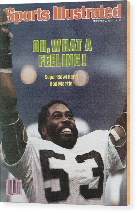 1980-1989 Wood Print featuring the photograph Oakland Raiders Rod Martin, Super Bowl Xv Sports Illustrated Cover by Sports Illustrated
