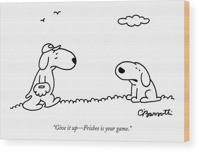 Dogs Wood Print featuring the drawing A Dog Talks To Another Dog Wearing Baseball Gear by Charles Barsotti