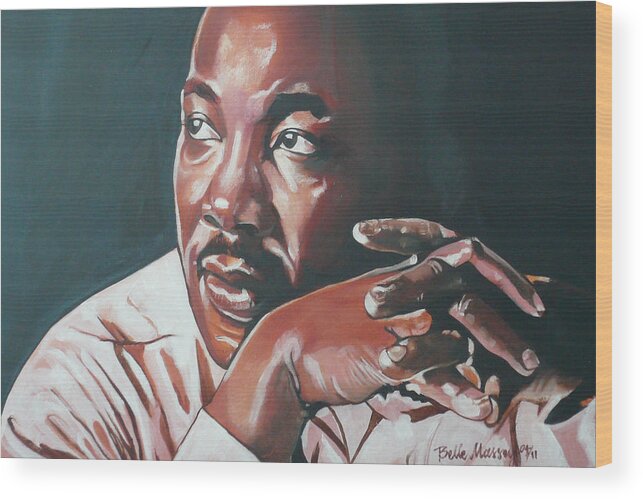 Dr. Martin Luther King Wood Print featuring the painting Father of Dreams by Belle Massey