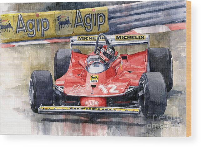 Shevchukart Wood Print featuring the painting Ferrari 312T4 Gilles Villeneuve Monaco GP 1979 by Yuriy Shevchuk