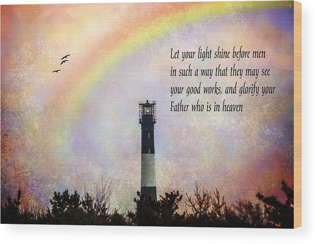 Rainbow Wood Print featuring the photograph Let Your Light Shine by Cathy Kovarik