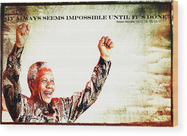 Nelson Mandela Wood Print featuring the photograph Nelson Mandela by Spikey Mouse Photography