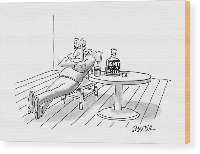 No Caption
An Angry-looking Man Is Sitting In A Chair Next To A Table With A Bottle On It Labelled 
No Caption
An Angry-looking Man Is Sitting In A Chair Next To A Table With A Bottle On It Labelled 
Men Wood Print featuring the drawing New Yorker November 7th, 1988 by Jack Ziegler