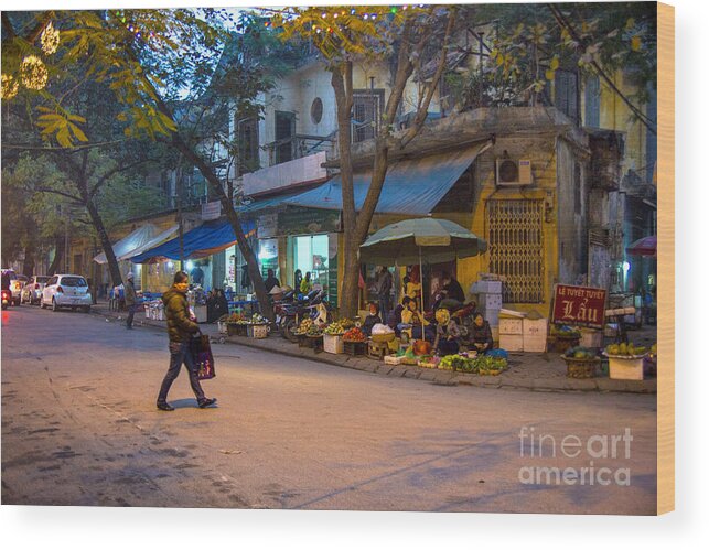 Hanoi Niths In The City Rustic Stalls Street Scenes Street Life Wood Print featuring the photograph Night Crossing Hanoi by Rick Bragan