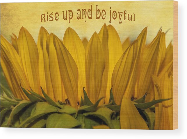 Joyful Wood Print featuring the photograph Rise Up by Cathy Kovarik