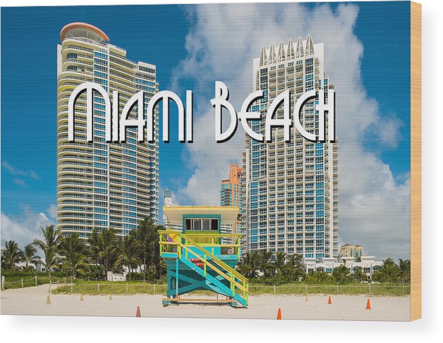Architecture Wood Print featuring the photograph South Beach by Raul Rodriguez