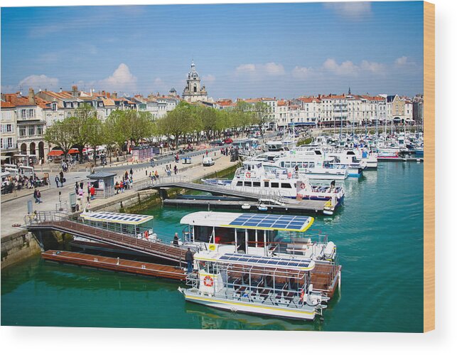 Port Wood Print featuring the photograph The Town and Port of La Rochelle by Nila Newsom