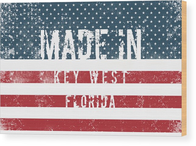 Key West Wood Print featuring the digital art Made in Key West, Florida #1 by Tinto Designs