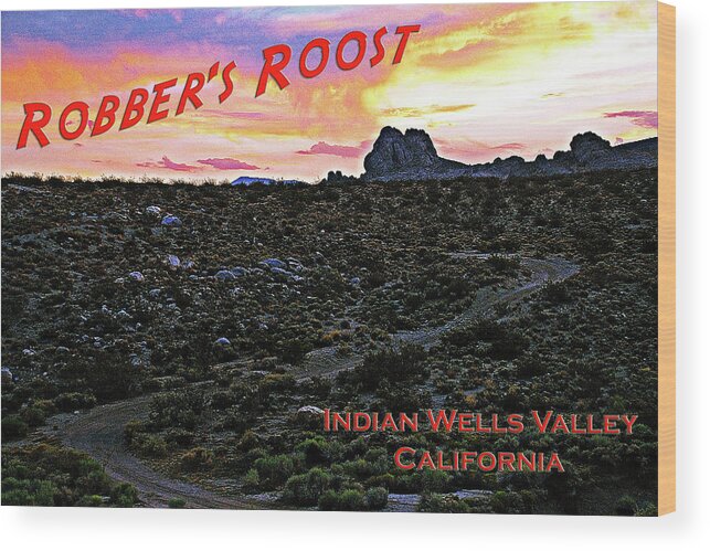 Robber's Roost Wood Print featuring the photograph Robber's Roost California #1 by John Bennett