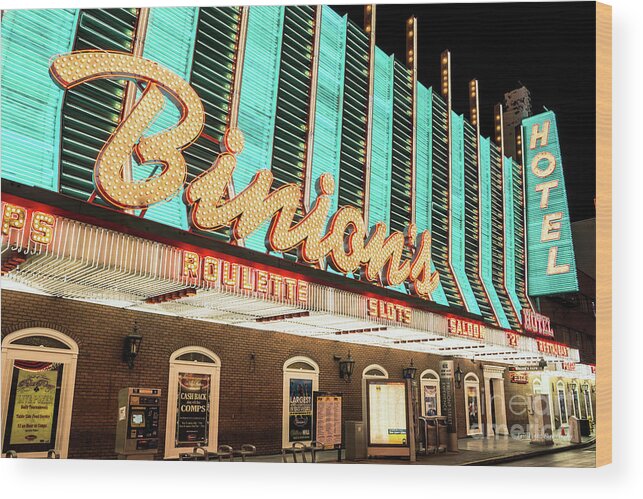 Binions Hotel And Casino Wood Print featuring the photograph Binions Hotel and Casino by Aloha Art