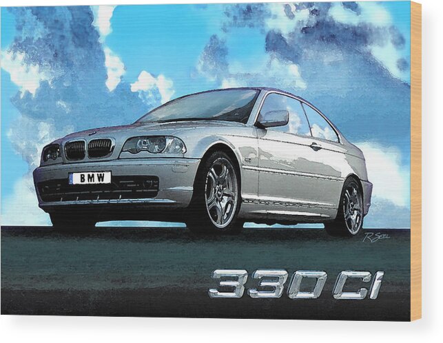 Bmw Wood Print featuring the painting BMW 330ci by Rod Seel