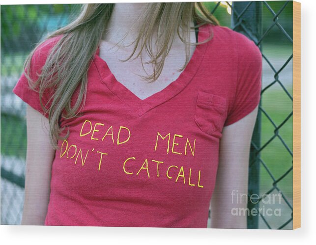 Dead Men Don T Catcall Wood Print By Jim West