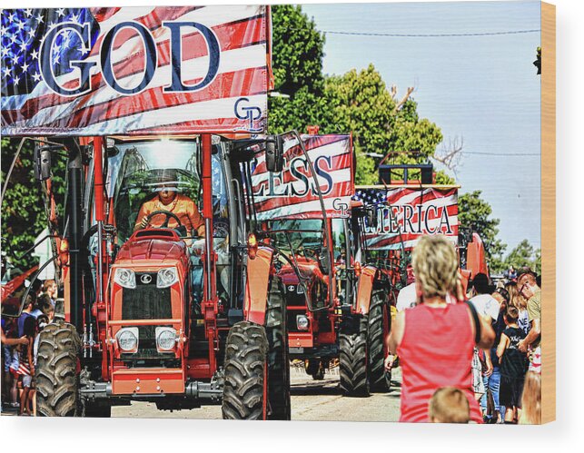 Tractors Wood Print featuring the photograph God Bless America and Farmers by Toni Hopper