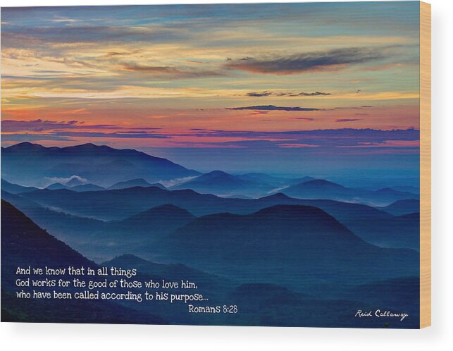 Reid Callaway Heavenly View And Faith Wood Print featuring the photograph Heavenly View Sunrise and Faith by Reid Callaway