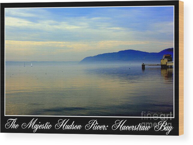 Poster Wood Print featuring the photograph Hudson River Haverstraw Bay by Poster by Irene Czys