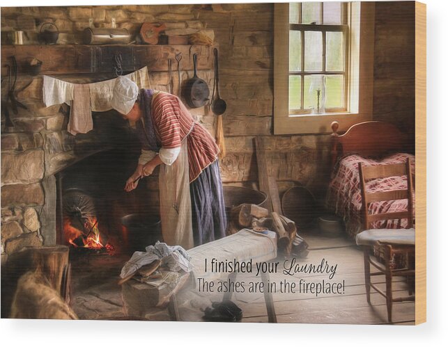 Laundry Wood Print featuring the photograph I Finished Your Laundry by Lori Deiter