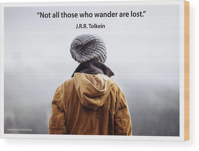 Quote Wood Print featuring the photograph J.R.R. Tolkein - 2 by Mark Slauter