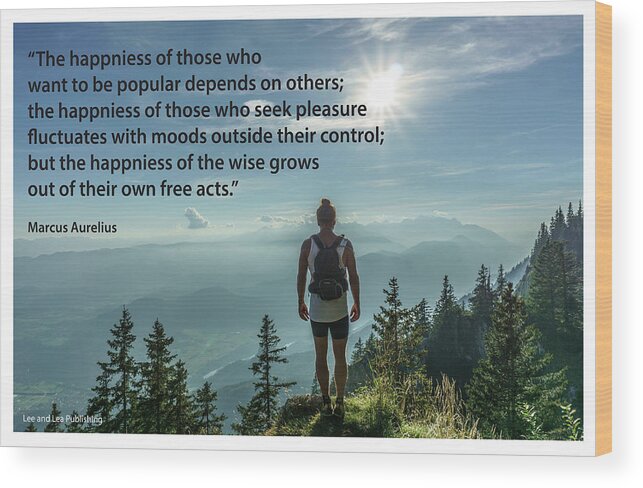 Quote Wood Print featuring the photograph Marcus Aurelius - 8 by Mark Slauter
