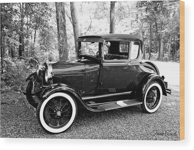 Cars Wood Print featuring the photograph Model A in Black and White by Trina Ansel