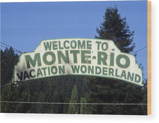 Monte Rio Wood Print featuring the photograph Monte Rio Sign by Frank DiMarco