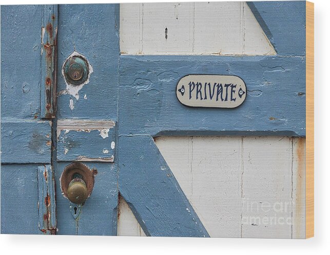 Door Wood Print featuring the photograph Private by Ana V Ramirez