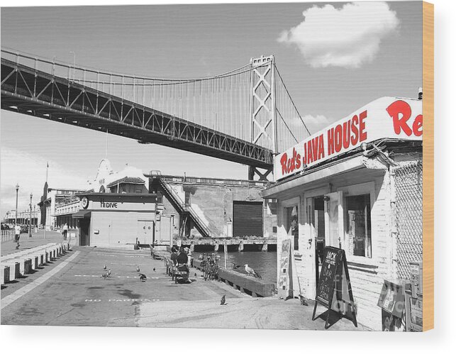 Wingsdomain Wood Print featuring the photograph Reds Java House and The Bay Bridge in San Francisco Embarcadero by San Francisco
