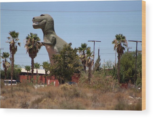 Dino Wood Print featuring the photograph T-Rex Invading Cabazon by Colleen Cornelius