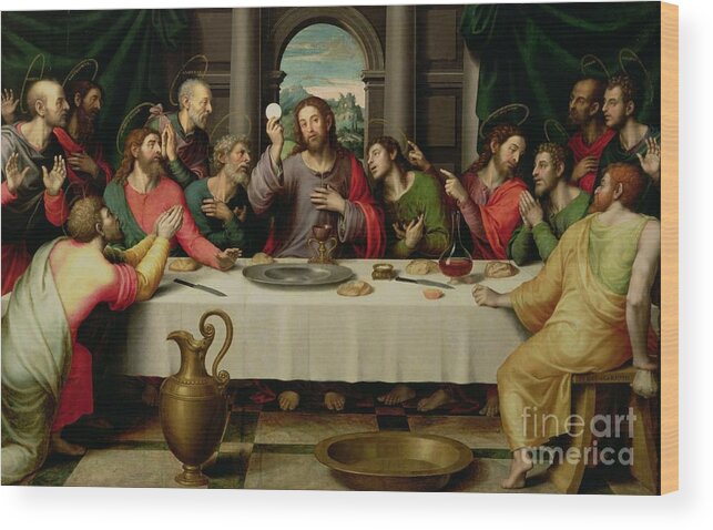 The Last Supper By Vicente Juan Macip Wood Print featuring the painting The Last Supper by Vicente Juan Macip