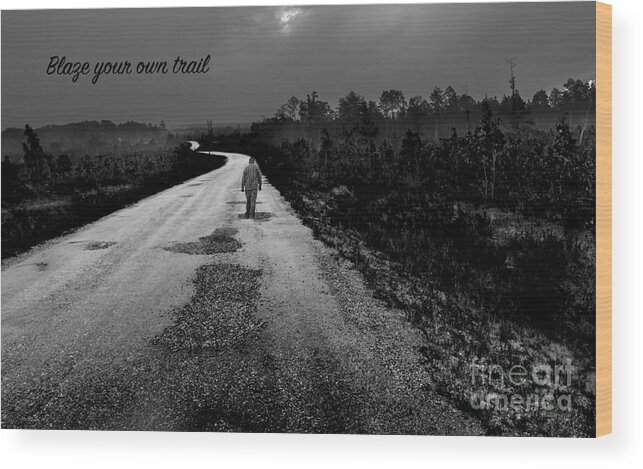 Road Wood Print featuring the photograph Trail Blazer by Metaphor Photo