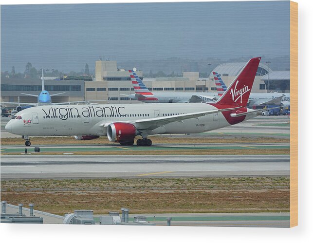 Airplane Wood Print featuring the photograph Virgin Atlantic Boeing 787-9 G-VZIG Los Angeles International Airport May 3 2016 by Brian Lockett