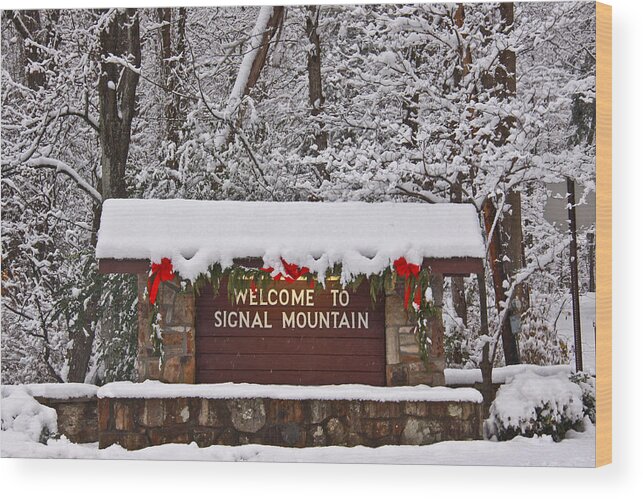 Signal Mountain Wood Print featuring the photograph Welcome to Signal Mountain by Tom and Pat Cory