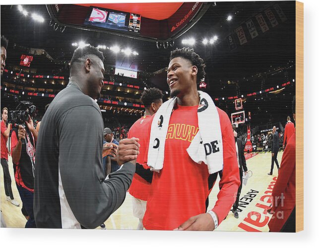 Zion Williamson Wood Print featuring the photograph New Orleans Pelicans V Atlanta Hawks by Scott Cunningham