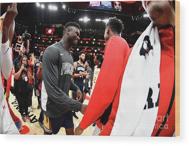Zion Williamson Wood Print featuring the photograph New Orleans Pelicans V Atlanta Hawks #4 by Scott Cunningham