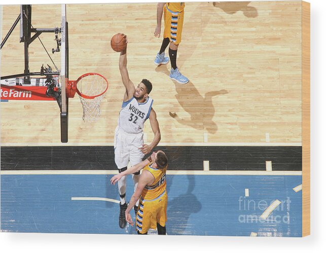 Karl-anthony Towns Wood Print featuring the photograph Denver Nuggets V Minnesota Timberwolves by David Sherman
