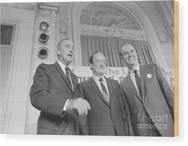Democracy Wood Print featuring the photograph Candidates At 1968 Democratic Convention by Bettmann