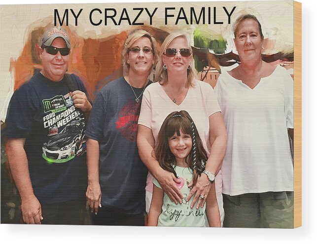 Group Portrait Wood Print featuring the photograph Crazy Family by Rich Franco