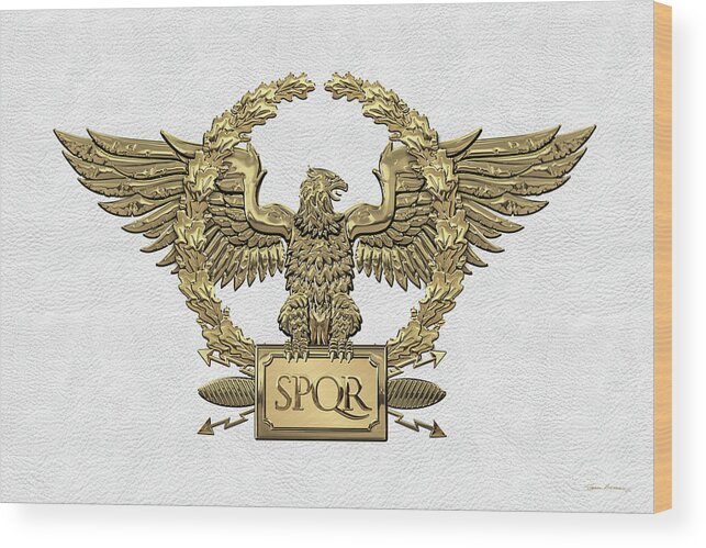 ‘treasures Of Rome’ Collection By Serge Averbukh Wood Print featuring the digital art Gold Roman Imperial Eagle - S P Q R Special Edition over White Leather by Serge Averbukh