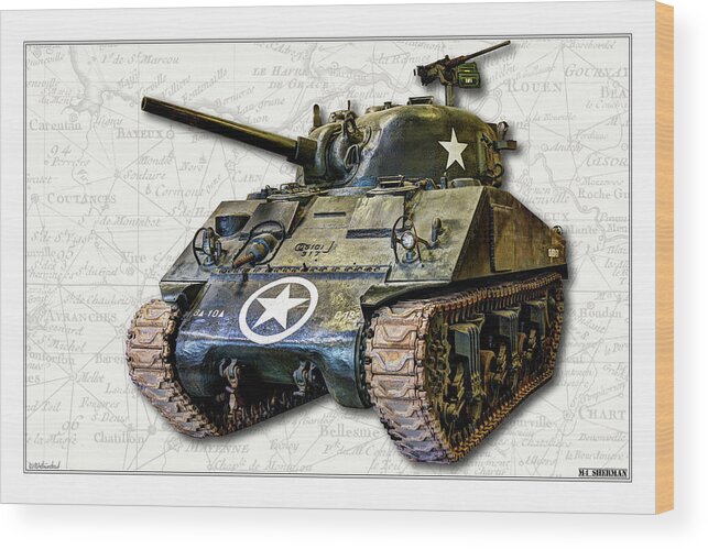 M4 Sherman Tank Wood Print featuring the photograph M4 Sherman Map by Weston Westmoreland