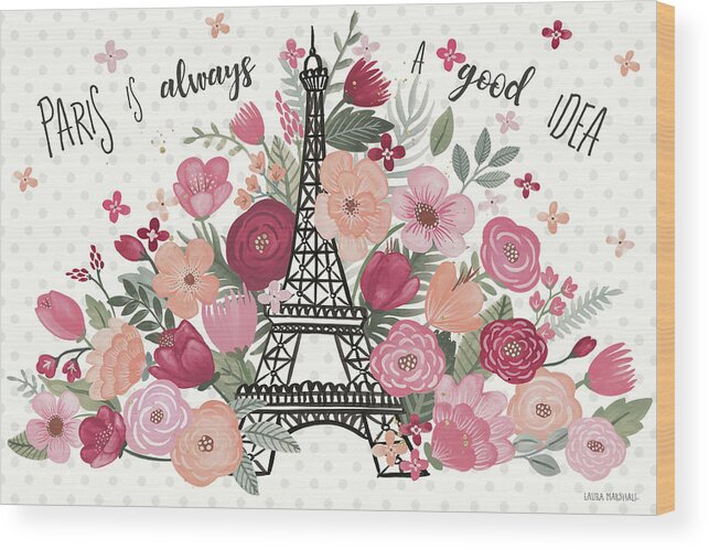 Eiffel Tower Wood Print featuring the painting Paris Is Blooming I by Laura Marshall