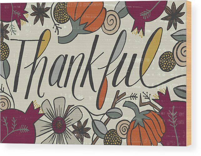 Harvest Wood Print featuring the painting Thankful Fall Art Cream Background by Jen Montgomery