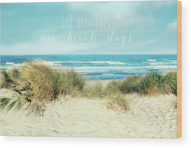 Beach Wood Print featuring the photograph The best days are beach days by Sylvia Cook